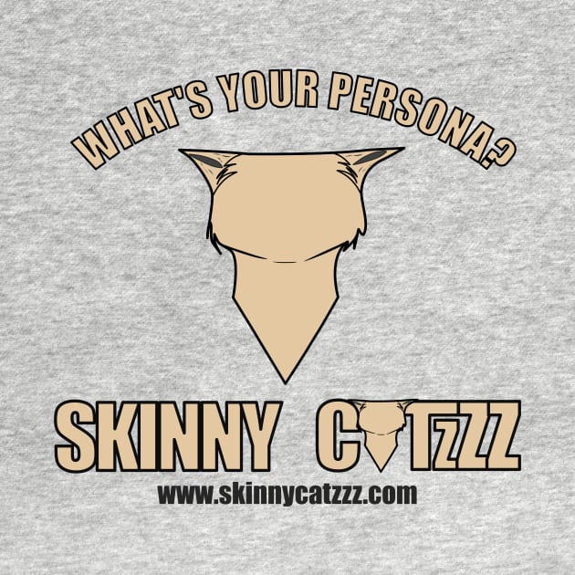 Skinny Catzzz | What's your Persona? by SkinnyCatzzz